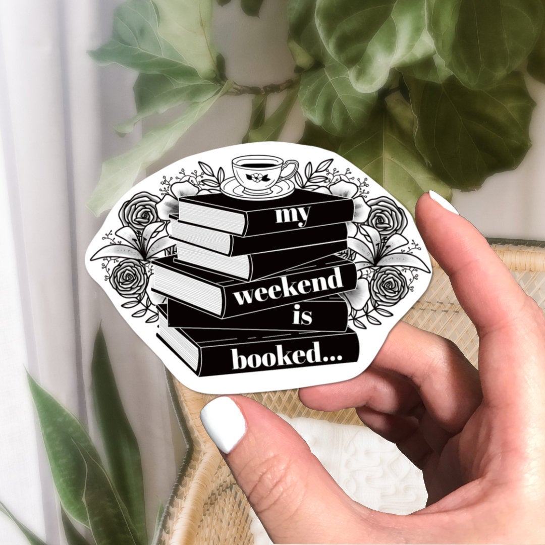 Weekend is Booked Vinyl Sticker
