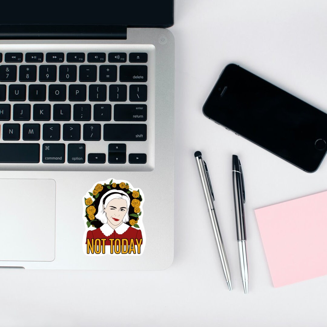 Not Today, Sabrina Vinyl Sticker