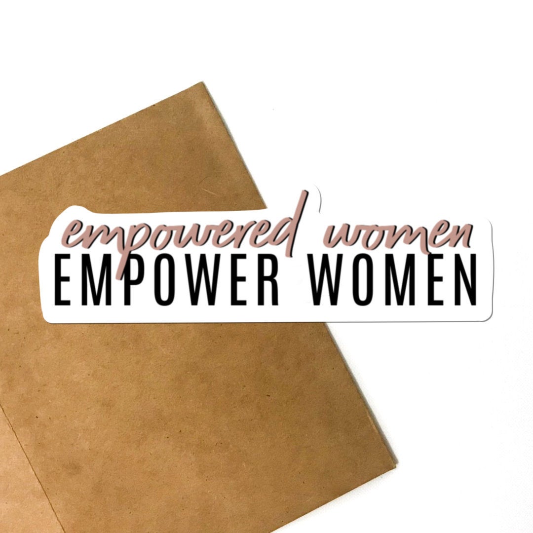 Empowered Women Vinyl Sticker