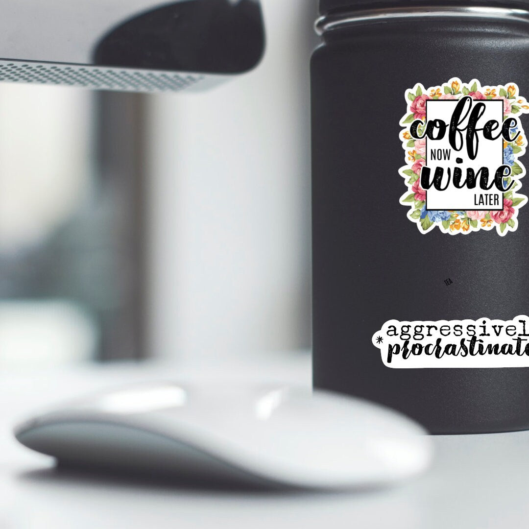 Coffee Now Wine Later Vinyl Sticker