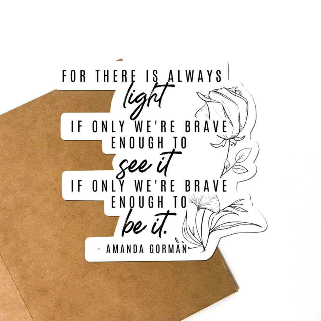 Amanda Gorman Quote Vinyl Sticker, The Hill We Climb