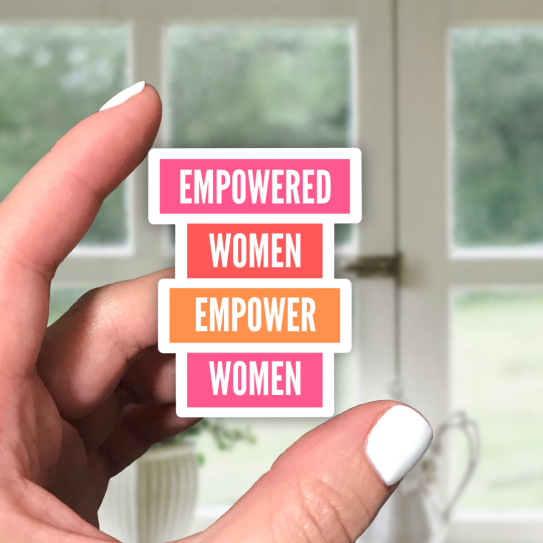 Empowered Women Empower Women Colorful Sticker