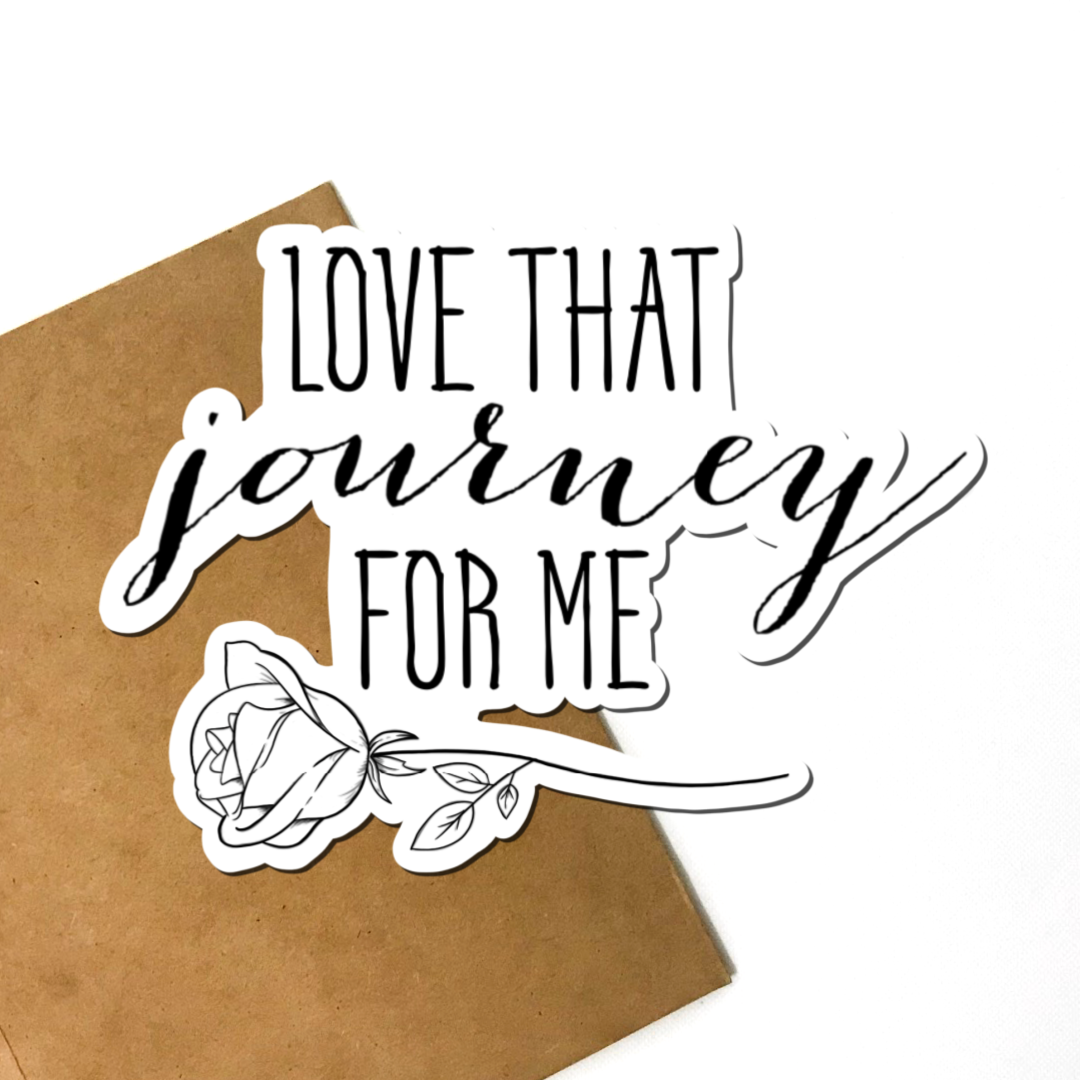 Love That Journey For Me Vinyl Sticker