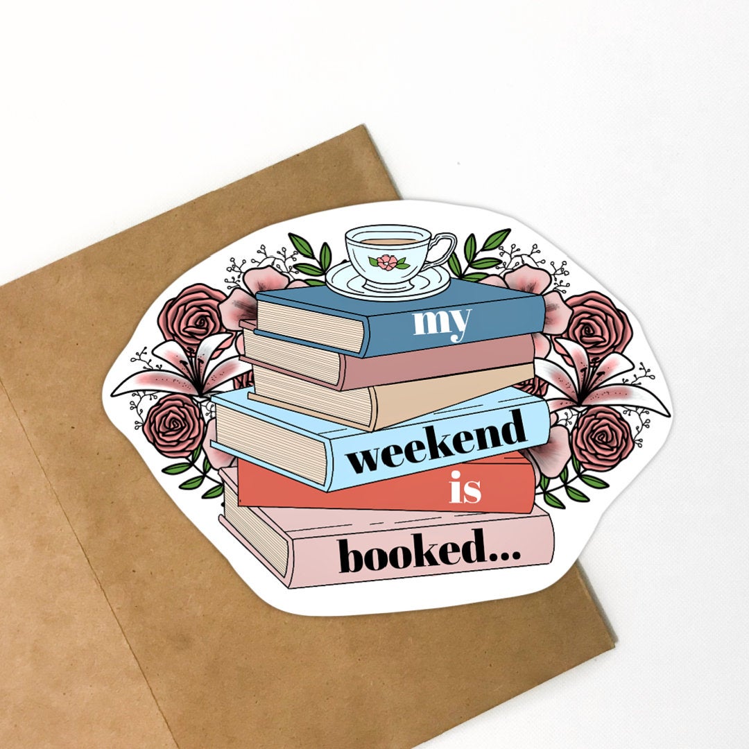 Weekend is Booked Vinyl Sticker