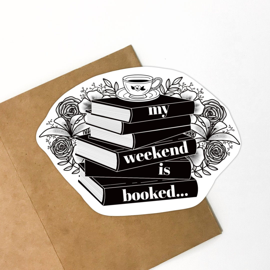 Weekend is Booked Vinyl Sticker