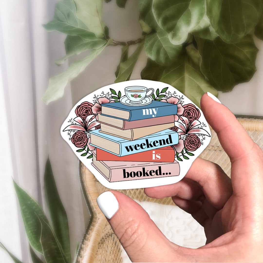 Weekend is Booked Vinyl Sticker