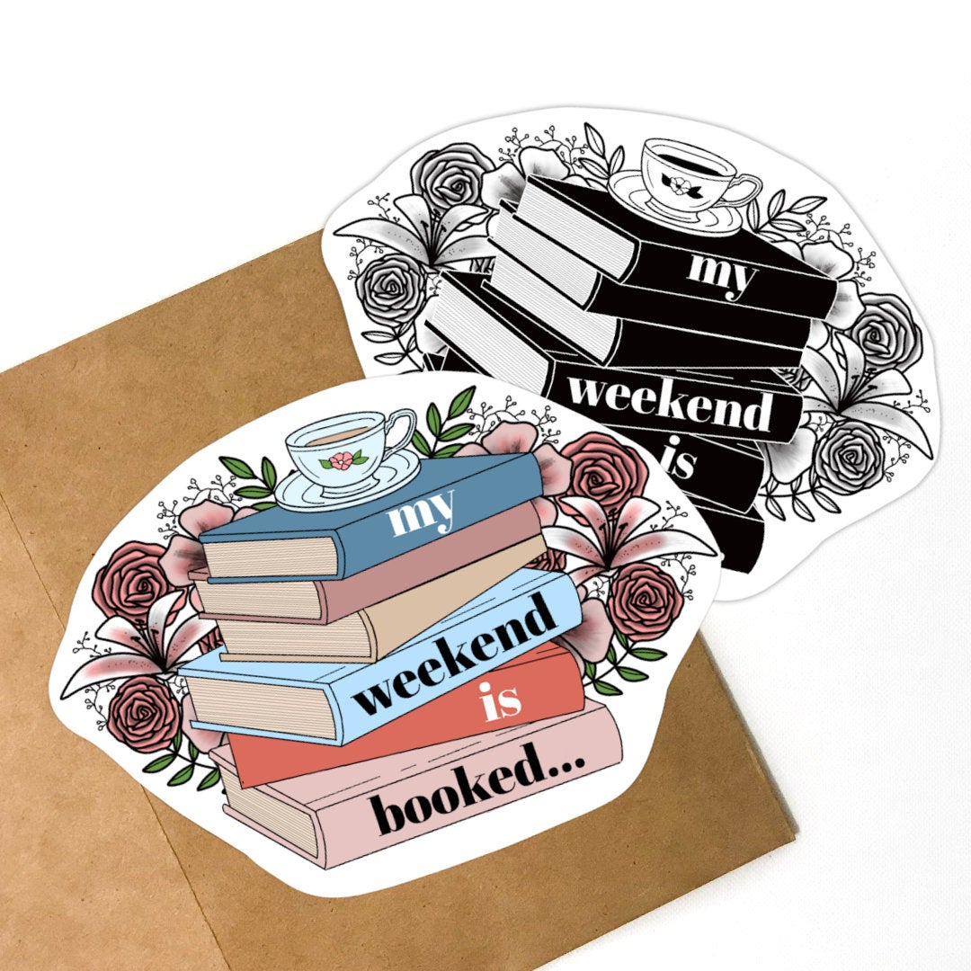 Weekend is Booked Vinyl Sticker
